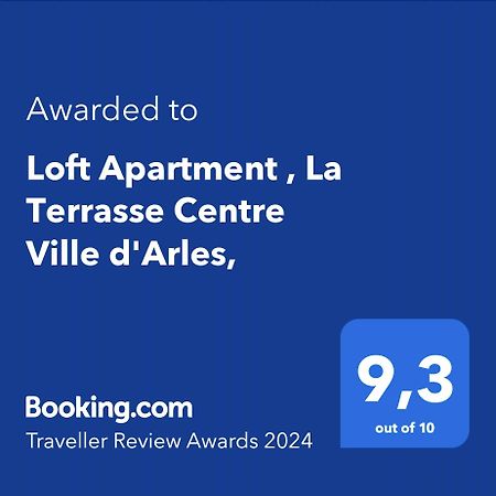 Loft Apartment , La Terrasse Centre Ville D'Arles, Εξωτερικό φωτογραφία