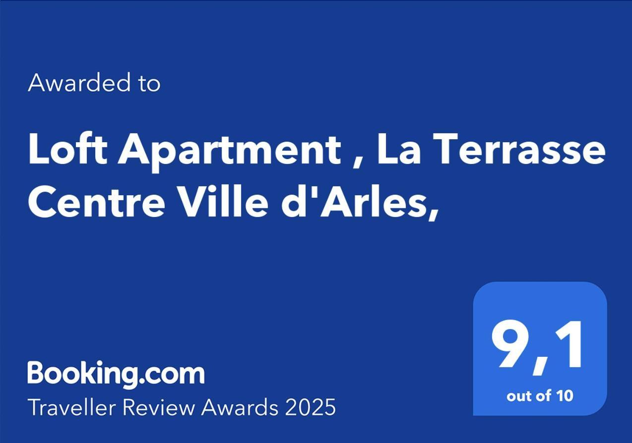 Loft Apartment , La Terrasse Centre Ville D'Arles, Εξωτερικό φωτογραφία